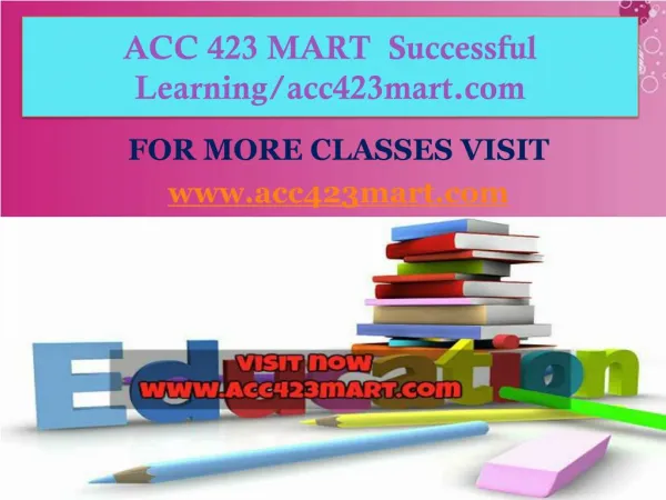ACC 423 MART Successful Learning/acc423mart.com