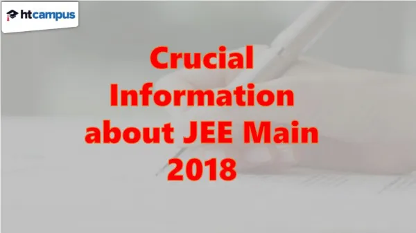 Crucial Information about JEE Main 2018