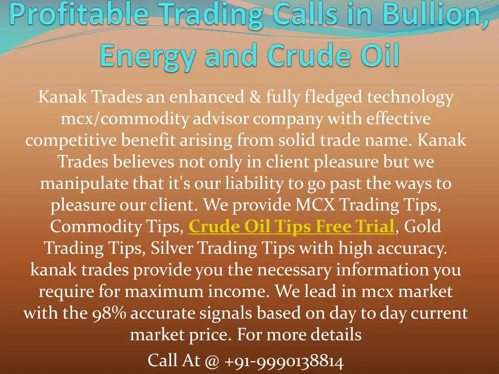 get daily maximum mcx profitable trading calls in bullion energy and crude oil