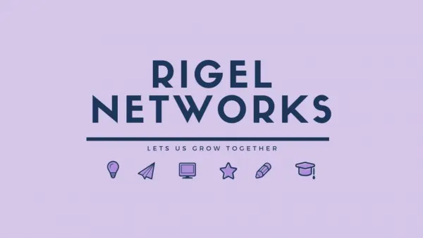 Rigel Networks Reviews the Glimpses of its Friday Event