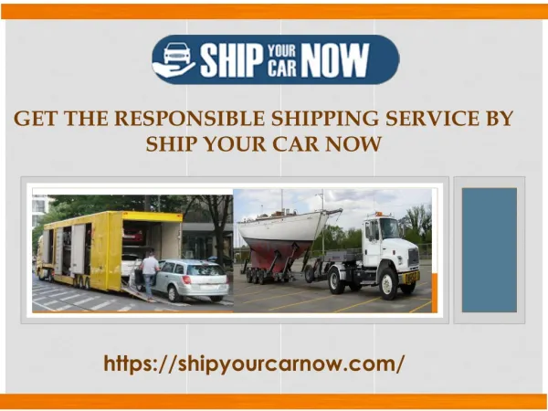 Get any type of vehicle services from ship your car now