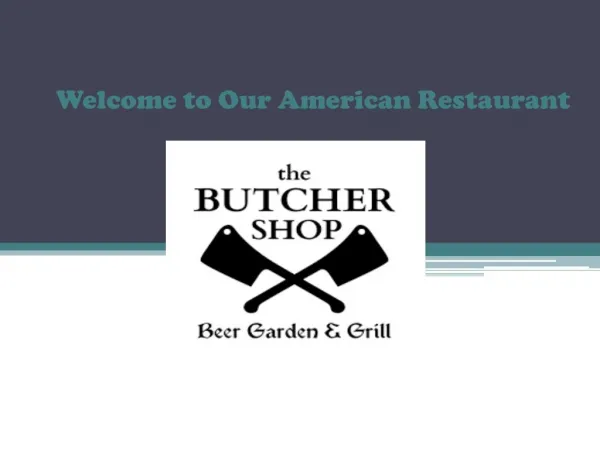 Best American Restaurant - The Butcher Shop in West Palm Beach