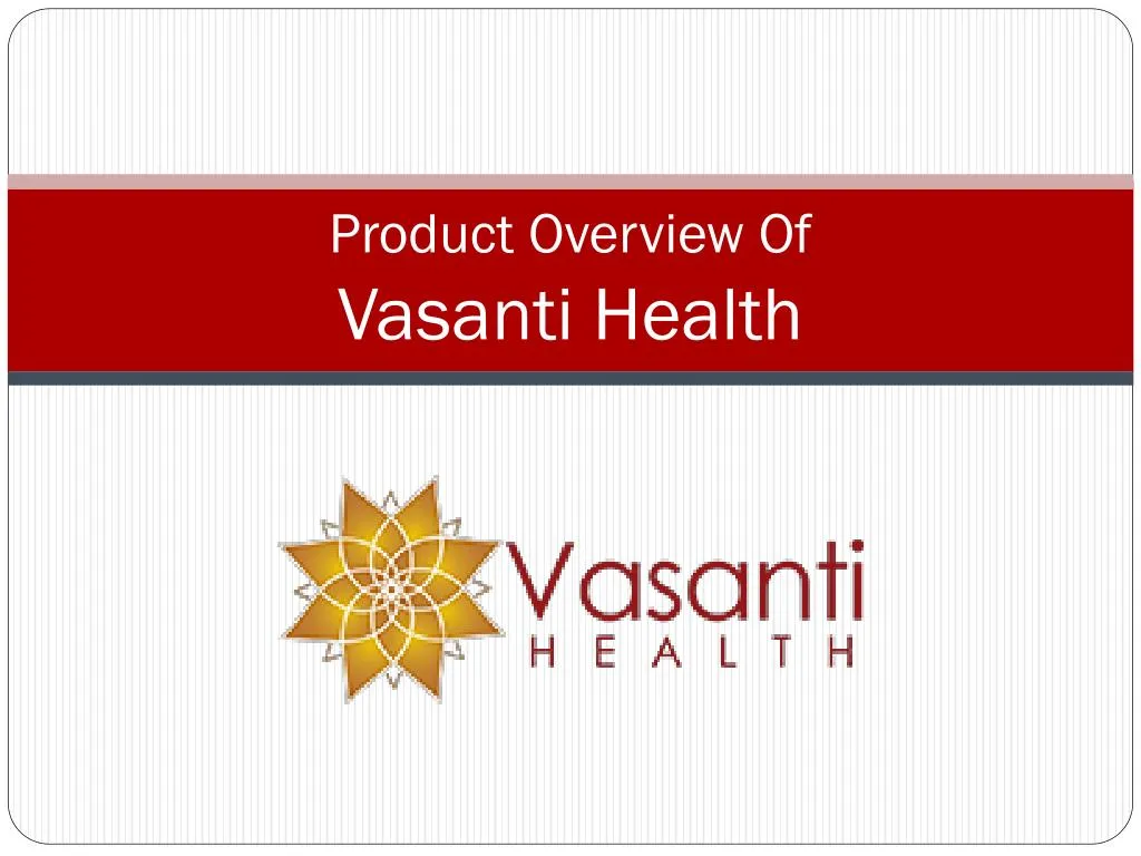 product overview of vasanti health