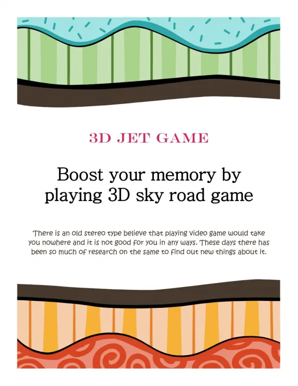 Boost Your Memory by Playing 3D Jet Game