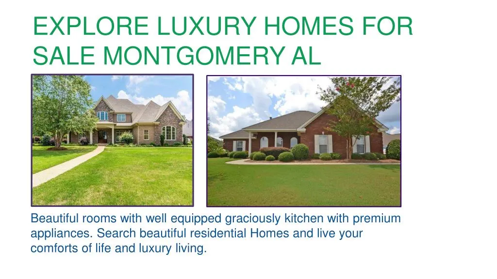 explore luxury homes for sale montgomery al