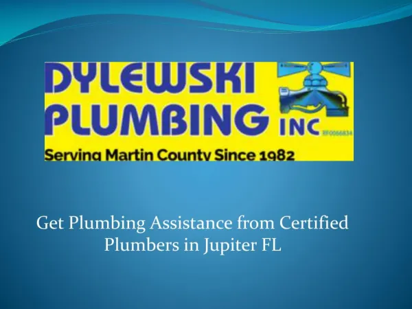 Get Plumbing Assistance from Certified Plumbers in Jupiter FL