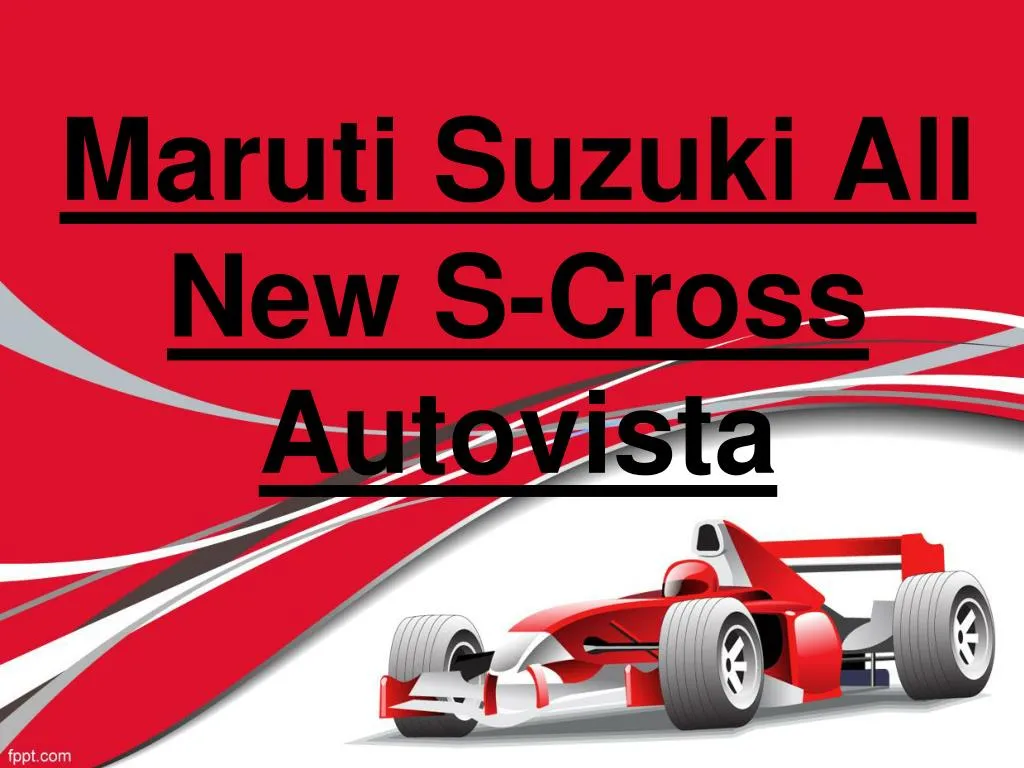 maruti suzuki all new s cross autovista