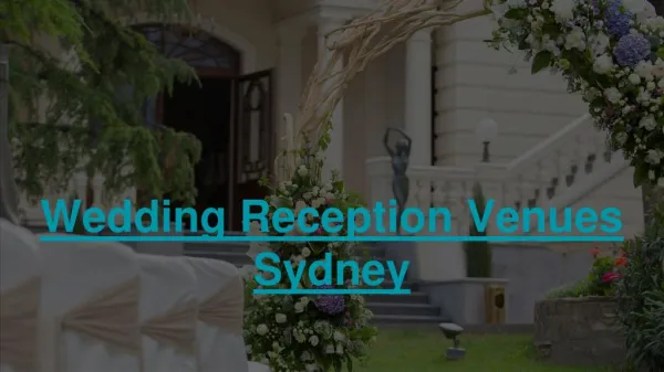 Looking for best Wedding Reception Venues Sydney?