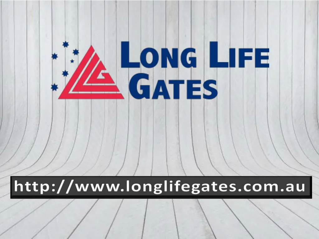 http www longlifegates com au