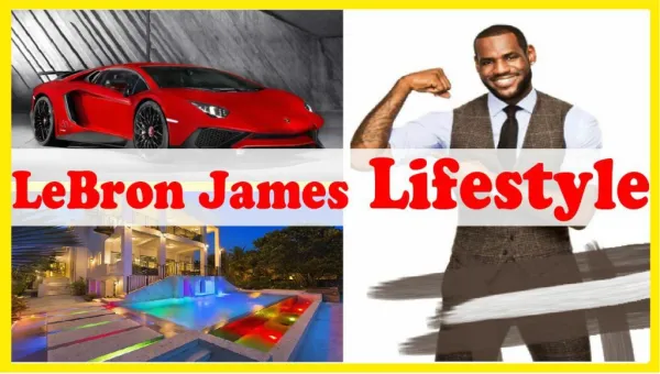 LeBron James Lifestyle 2017 ★ Net Worth ★ Biography ★ Home ★ Car ★ Income ★ Wife ★ Girlfriend ★ Family