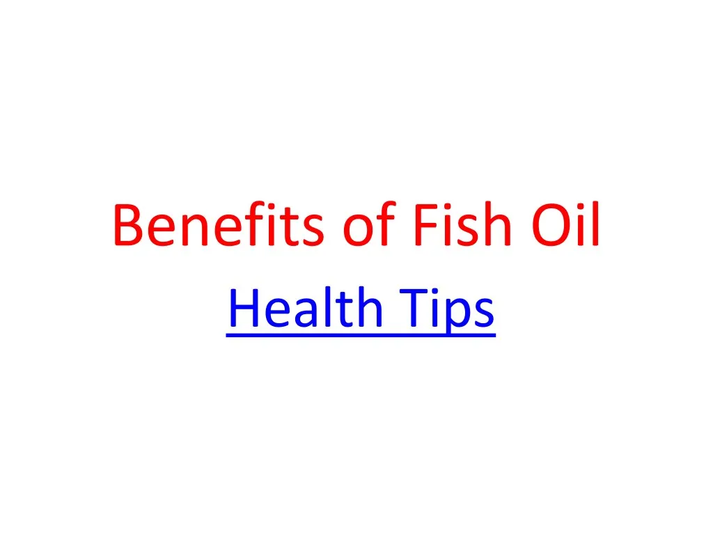 benefits of fish oil health tips