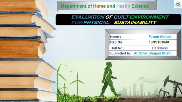 EVALUATION OF BUILT ENVIRONMENT FOR PHYSICAL SUSTAINABILITY