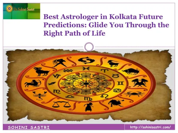 Best Astrologer in Kolkata Future Predictions: Glide You Through the Right Path of Life