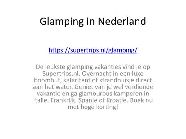 Glamping in Nederland