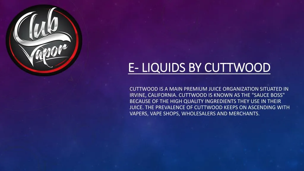 e liquids by cuttwood