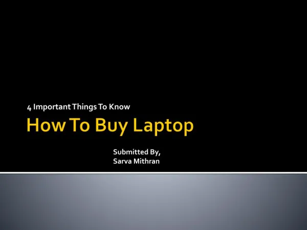 4 Important Things To Know Before Buying a Laptop