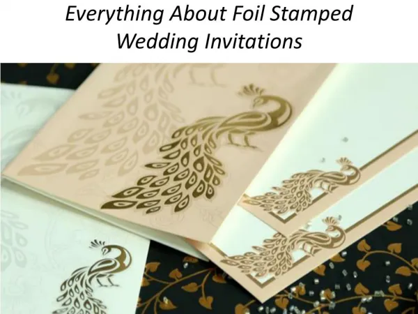 Everything about foil stamped wedding invitations