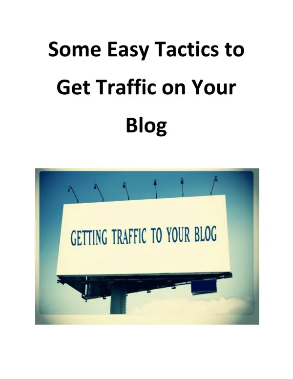 Some Easy Tactics to Get Traffic on Your Blog