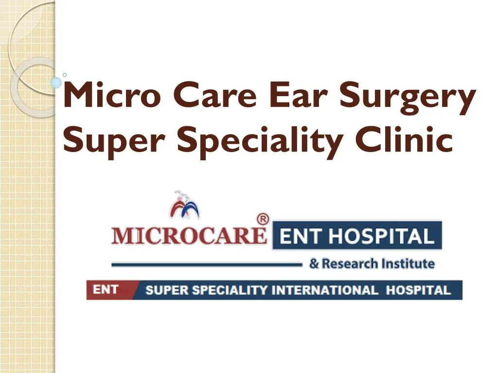 micro care ear surgery super speciality clinic