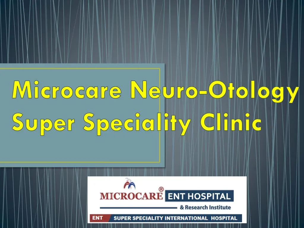 microcare neuro otology super speciality clinic