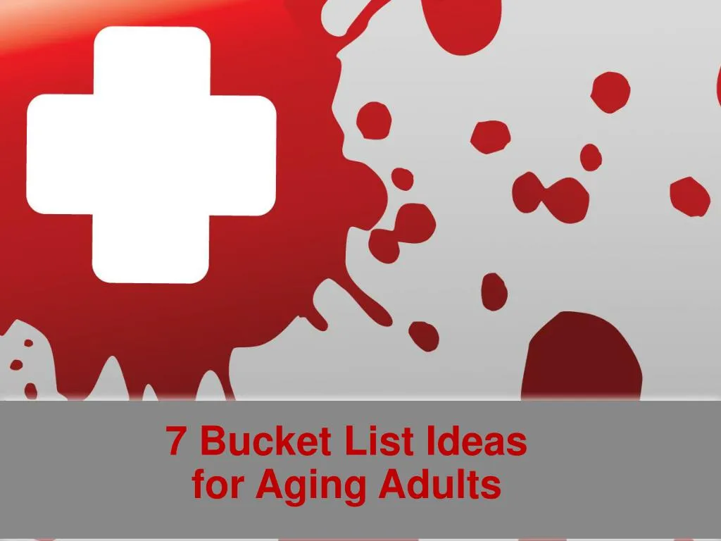 7 bucket list ideas for aging adults