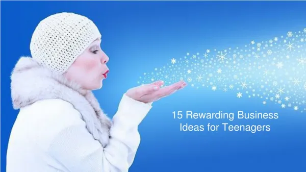 15 Rewarding Business Ideas for Teenagers - Low Cost