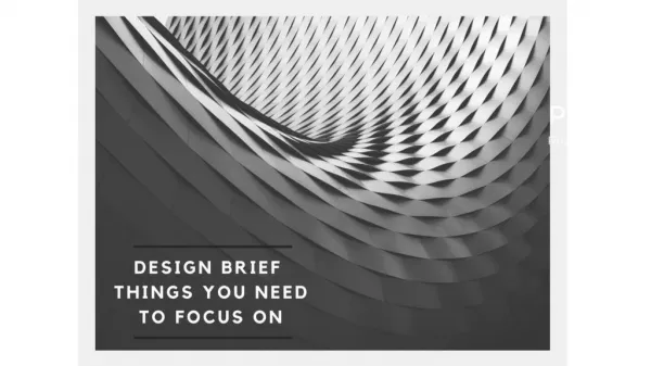 Design Brief – Things You Need To Focus On
