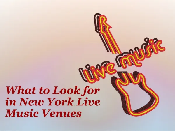 What to Look for in New York Live Music Venues