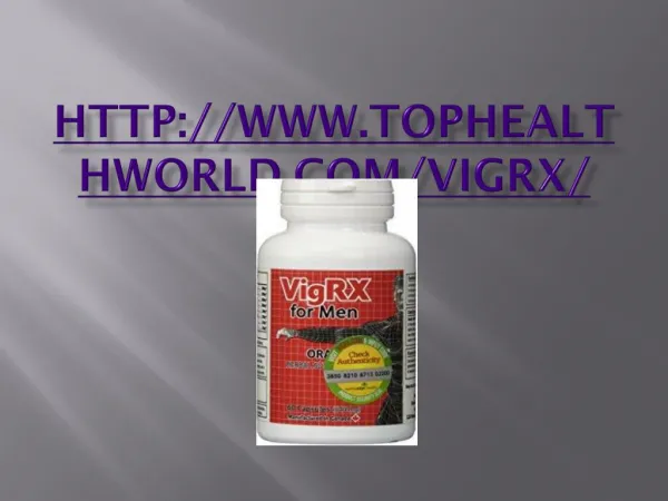 http://www.tophealthworld.com/vigrx/