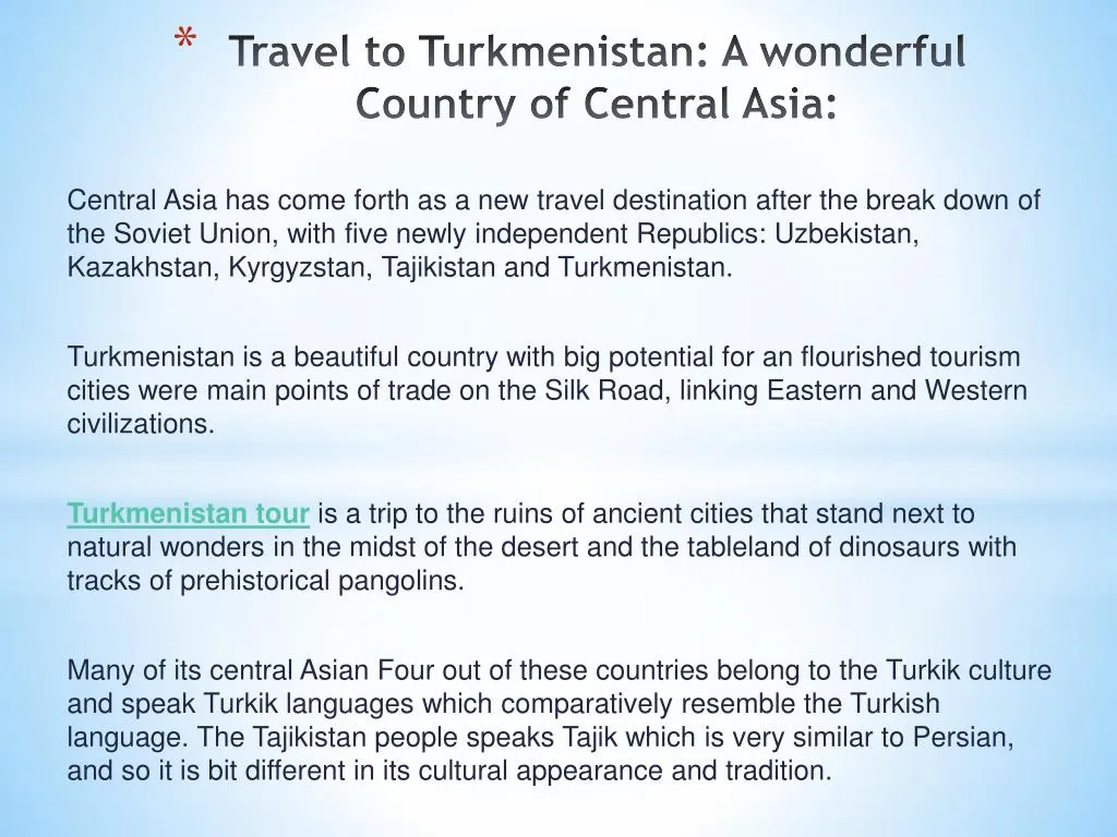travel to turkmenistan a wonderful country of central asia