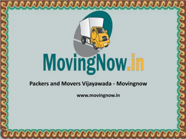 Packers and Movers Vijayawada - Movingnow