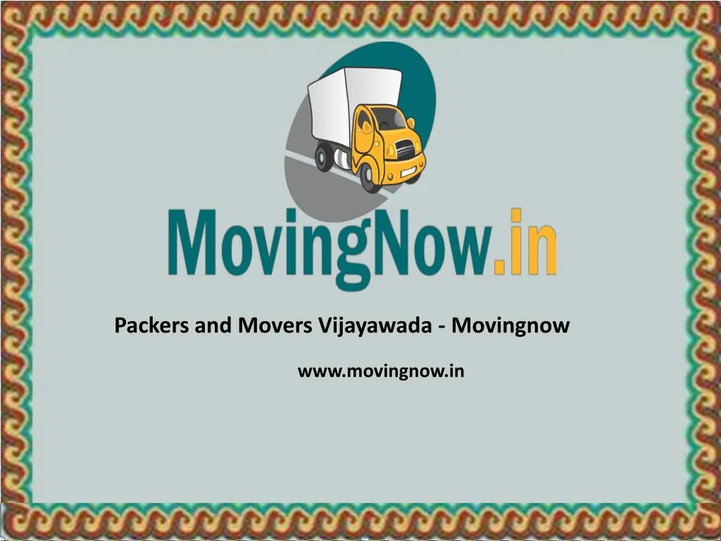 packers and movers vijayawada movingnow