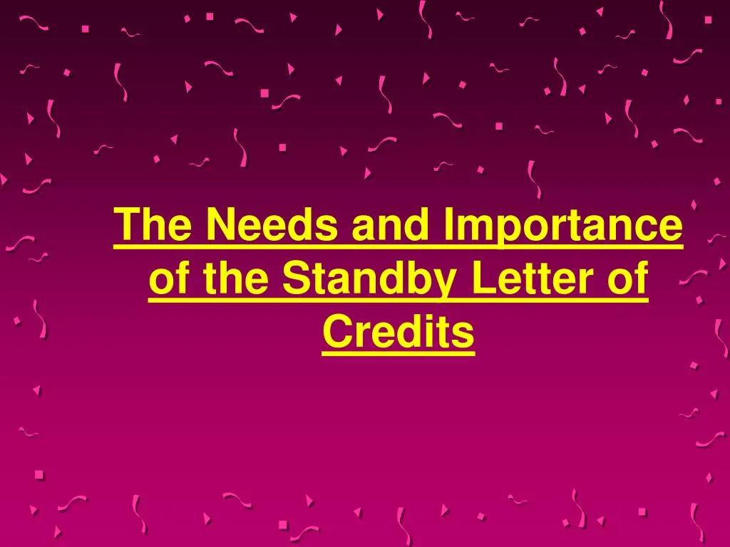 the needs and importance of the standby letter of credits