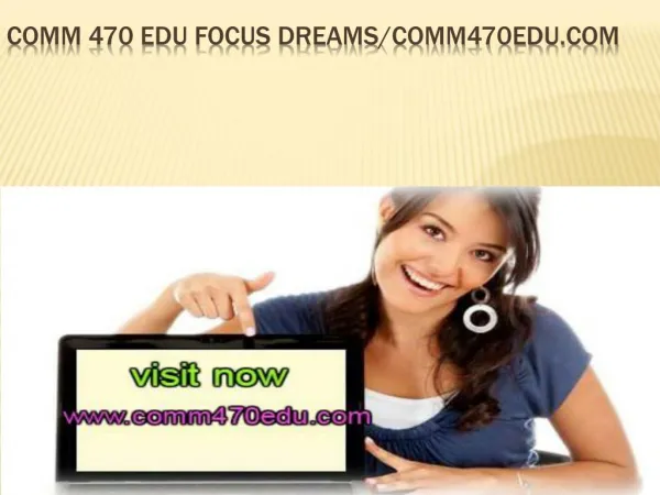 COMM 470 EDU Focus Dreams/comm470edu.com