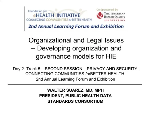 Organizational and Legal Issues -- Developing organization and governance models for HIE