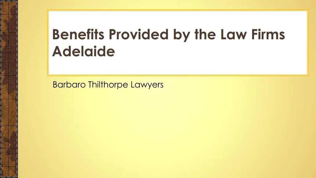 benefits provided by the law firms adelaide