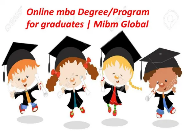 Online mba Degree/Program for graduates | Mibm Global