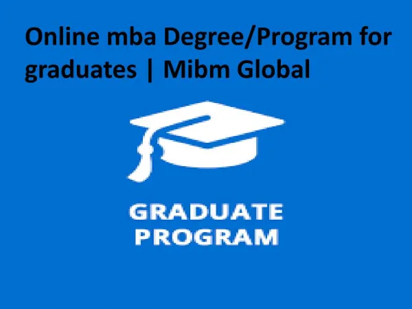 Online mba Degree/Program for graduates