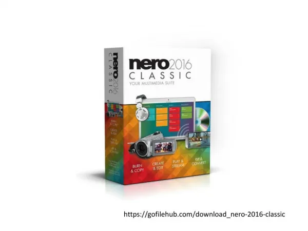 Free Download Nero 2016 Classic | Gofilehub.com