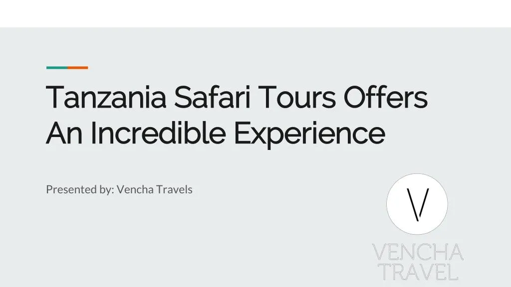 tanzania safari tours offers an incredible experience