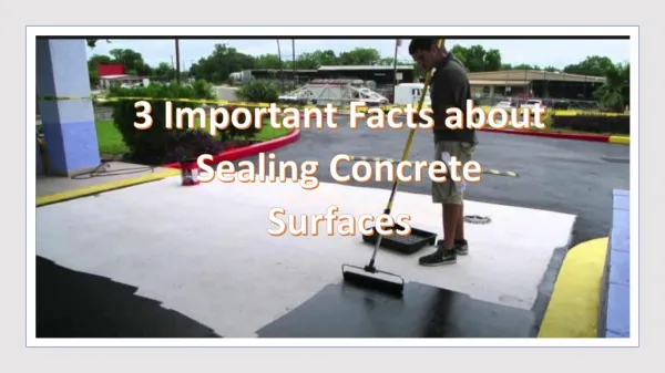 3 Important Facts about Sealing Concrete Surfaces