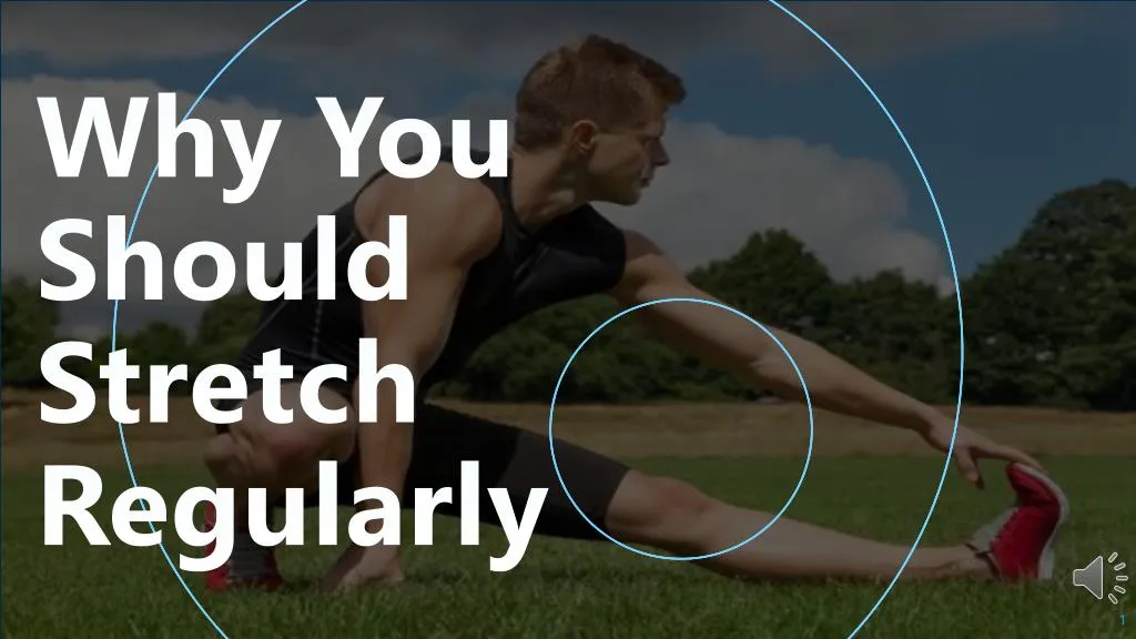 why you should stretch regularly