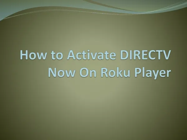 Activate Direct TV now on Roku