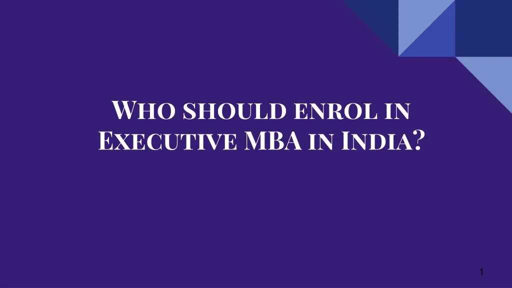 who should enrol in executive mba in india