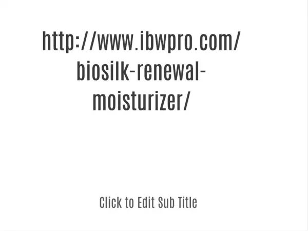 www.ibwpro.com/biosilk-renewal-moisturizer/