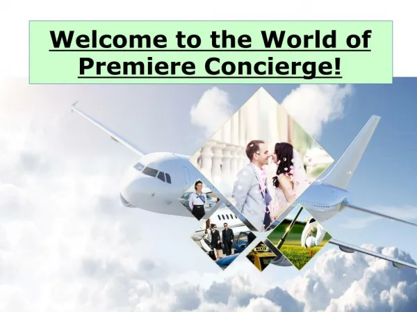 Welcome to the World of Premiere Concierge