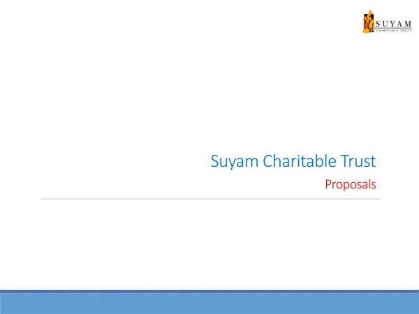 Proposal to IBM Chennai from Suyam Charitable Trust
