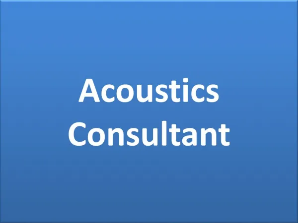 Acoustics Consultant