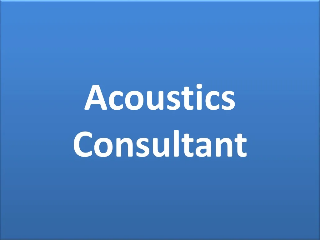 acoustics consultant