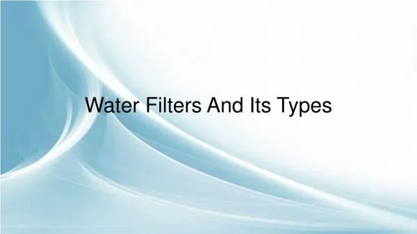 Water Filters And Its Types